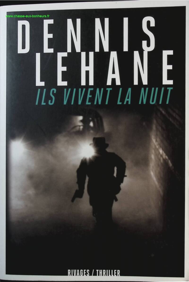 They Live by Night - Dennis Lehane - Book