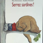 Serrez sardines ! - Elsa Devernois, Audrey Poussier - livre