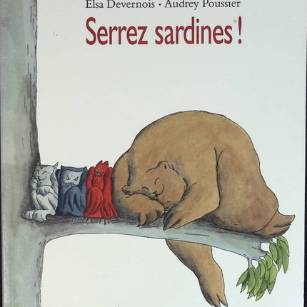 Serrez sardines ! - Elsa Devernois, Audrey Poussier - livre