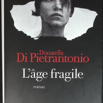 The Fragile Age - Donatella Di Pietrantonio - book
