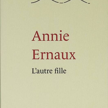 L'Autre Fille - Annie Ernaux - 2011 - livre