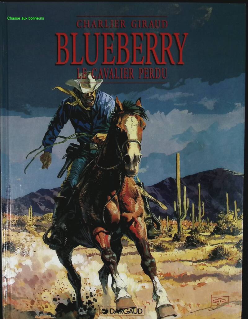 Le Cavalier perdu - Blueberry - Tome 4 - Jean-Michel Charlier - 1996 - livre BD