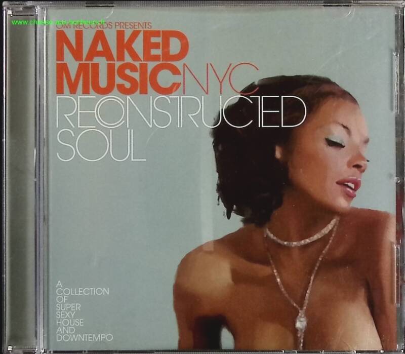 Reconstructed Soul - Naked Music NYC - CD