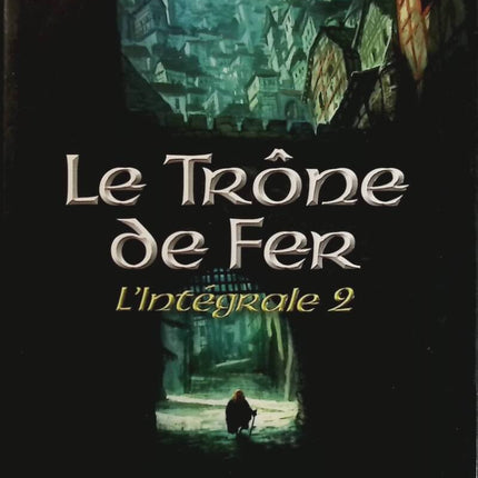Le trône de fer - L'intégrale 2 - George R. R. Martin - livre