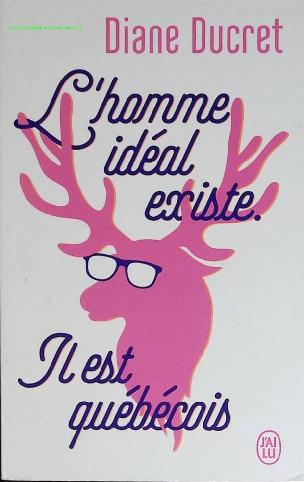 Der ideale Mann existiert. Er kommt aus Quebec - Diane Ducret - Buch