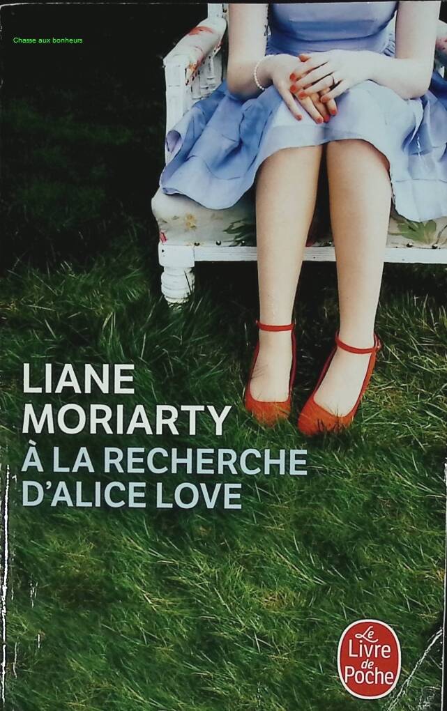 In Search of Alice Love - Liane Moriarty - 2020 - book