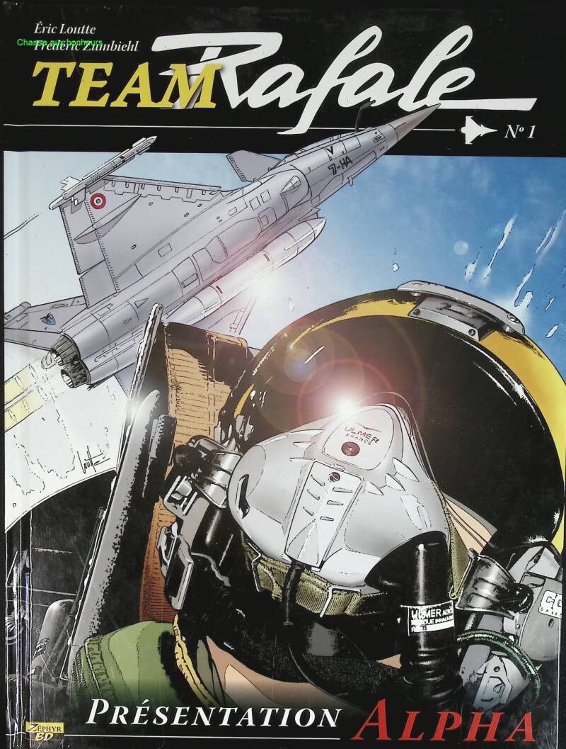 Team Rafale - Band 1 - Alpha-Präsentation - Frédéric Zumbiehl, É́ric Loutte - 2007 - Comic