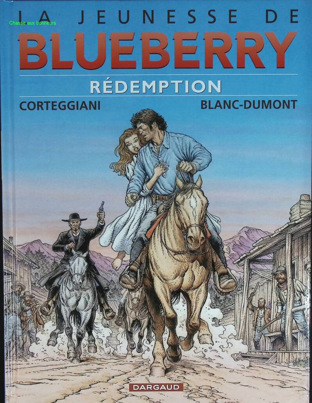 Rédemption - La jeunesse de Blueberry - Tome 19 - Corteggiani François - 2010 - livre BD