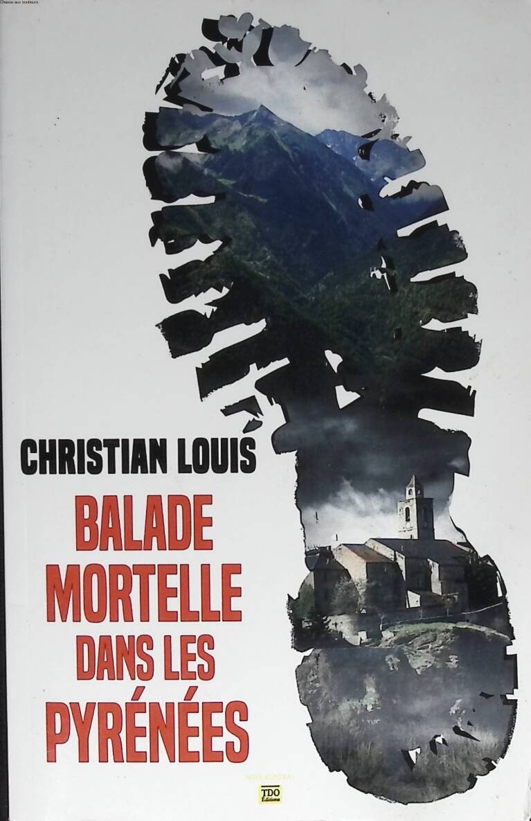 Deadly Walk in the Pyrenees - Christian Louis - 2021 - book