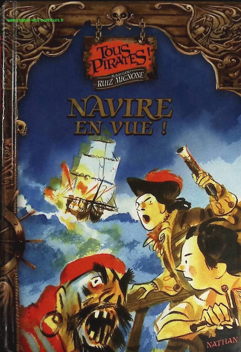 All Pirates! Volume 1 - Ship in Sight! - Sebastiano Ruiz Mignone - book