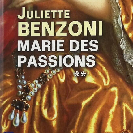 Marie Des Passions Volume 2 - Juliette Benzoni - book
