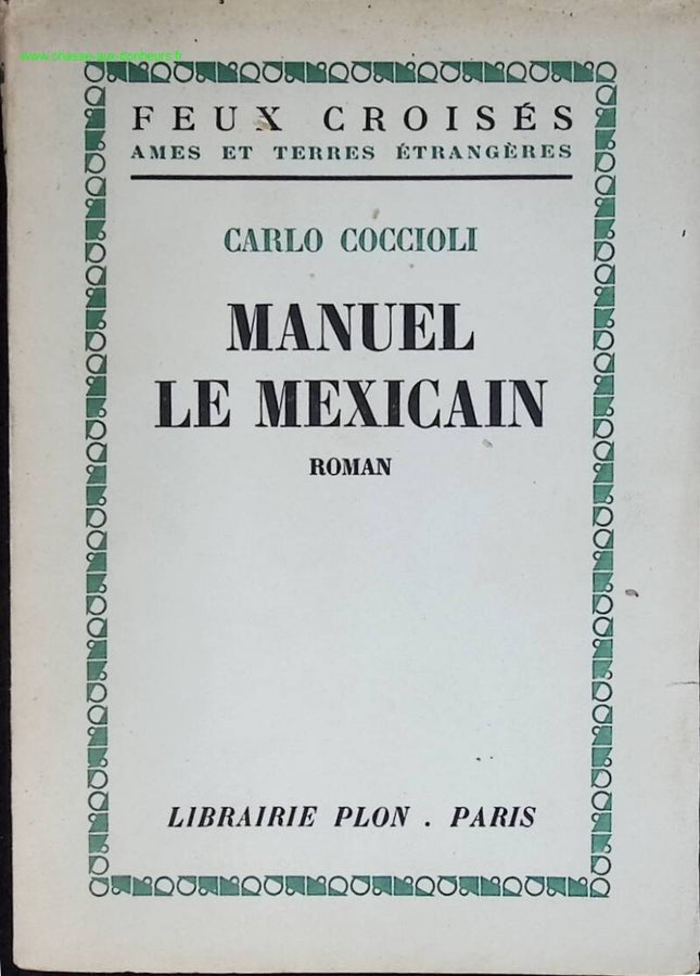 Manuel der Mexikaner – Carlo Coccioli – Buch