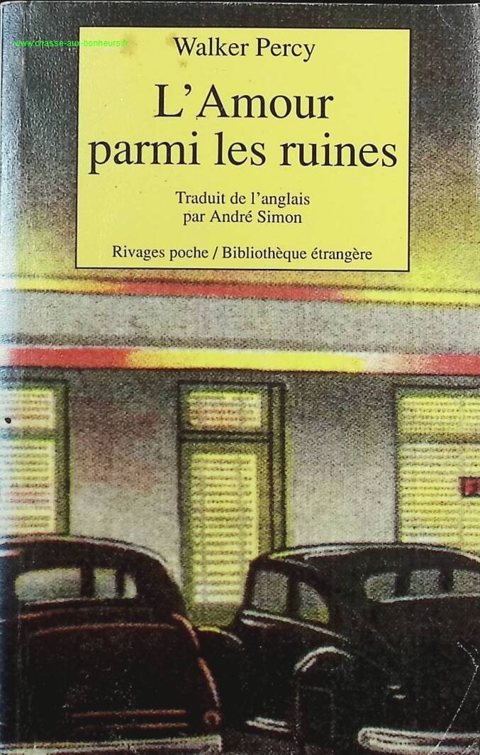 Love Among the Ruins - Walker Percy - book