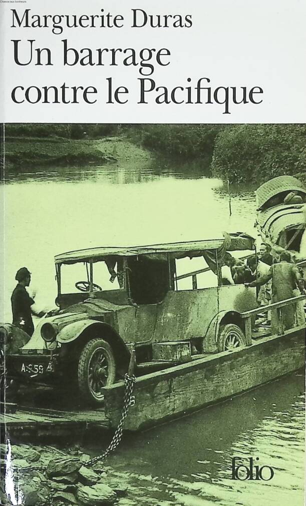 Un barrage contre le Pacifique – Marguerite Duras – roman colonial, drame familial et littérature française - livre