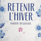 Holding Back Winter - Ingrid Desjours - Buch