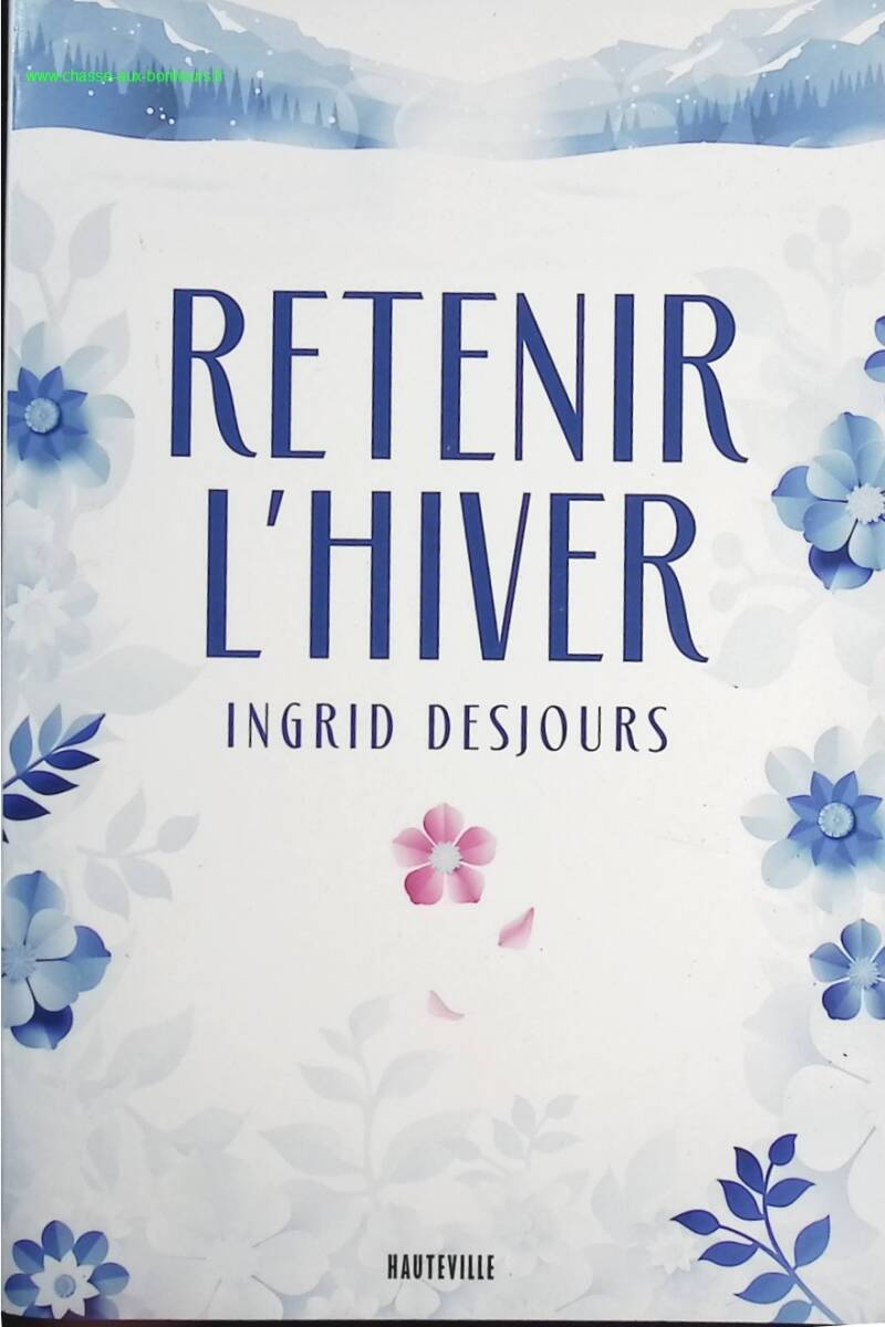 Holding Back Winter - Ingrid Desjours - Book