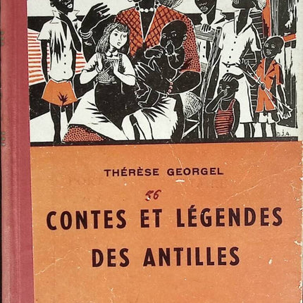 Contes et légendes des Antilles - Thérèse Georgel - livre