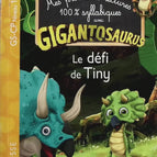 GIGANTOSAURUS 1ères lectures Le défi de Tiny - Aurélia Onyszko-Leclaire - livre