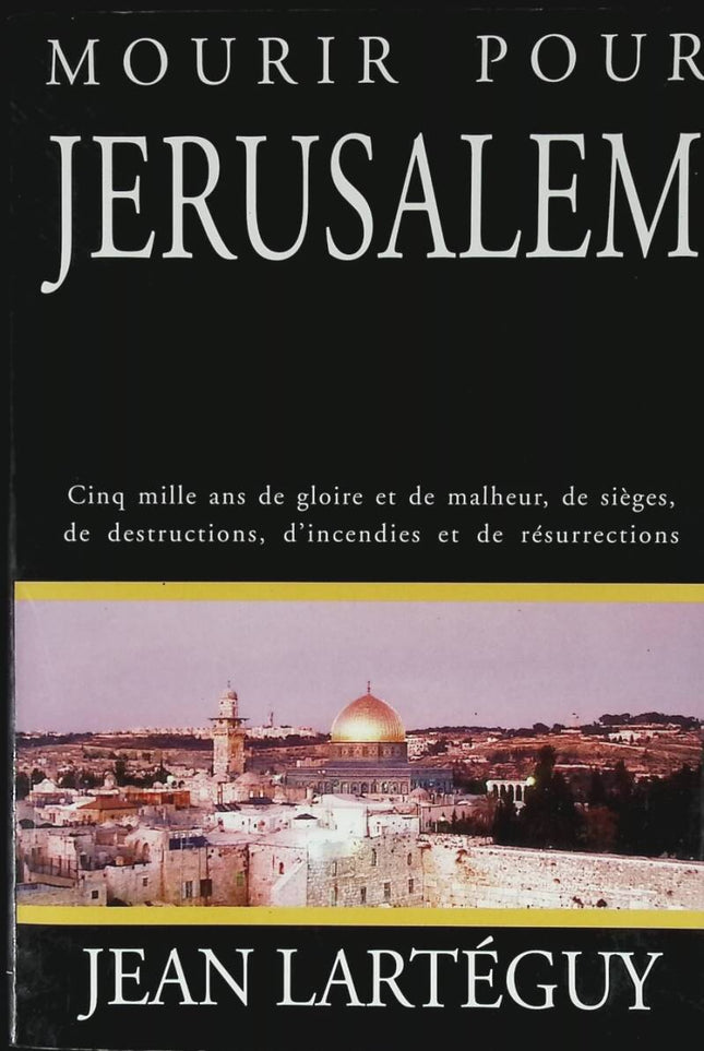 To Die for Jerusalem - Jean Lartéguy - 1995 - book