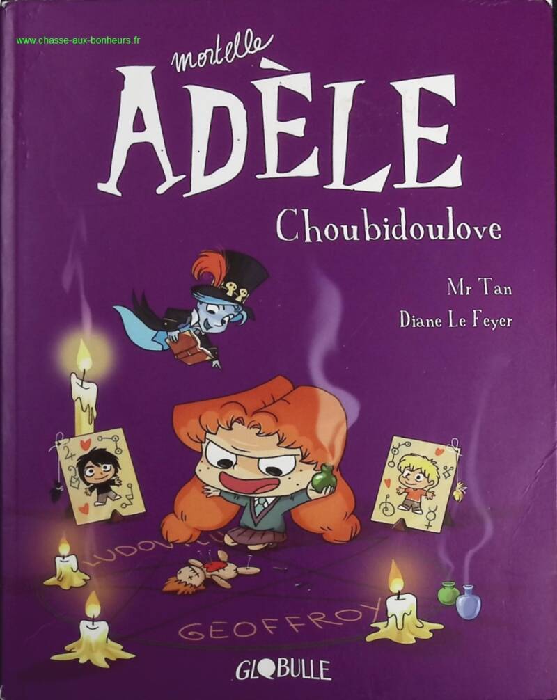 BD Mortelle Adèle, Tome 10 - Choubidoulove - Mr Tan, Diane Le Feyer - Livre