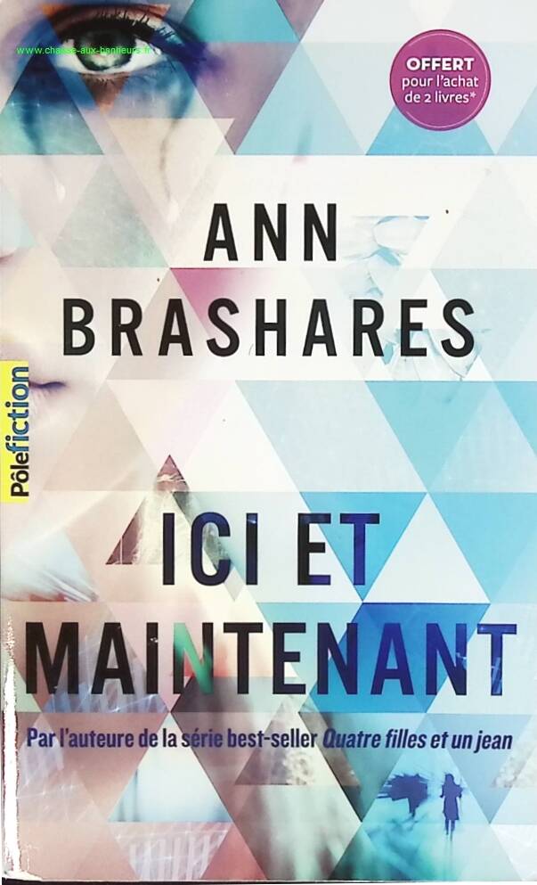 Içi et maintenant - Ann Brashares - livre