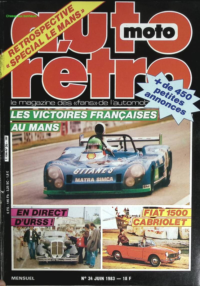 French victories at Le Mans Fiat 1500 convertible - Auto moto rétro - n° 34 - 1983 - magazine review - car