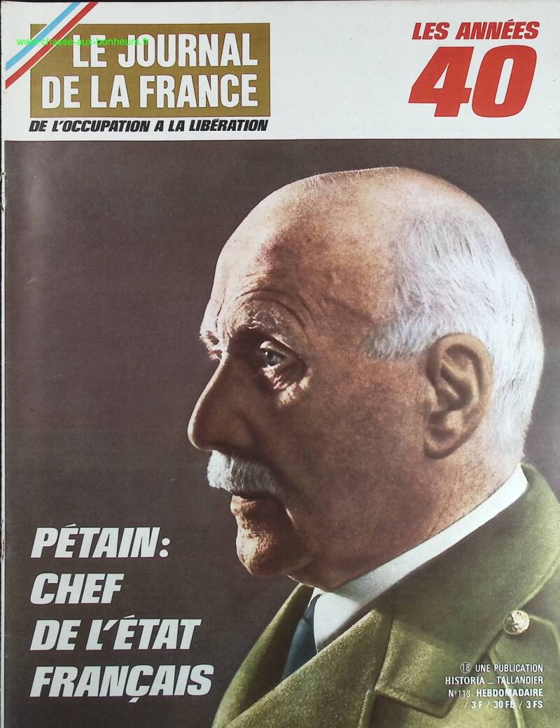 Pétain, head of the French state - No. 113 - The newspaper of France in the 1940s - Magazine review book