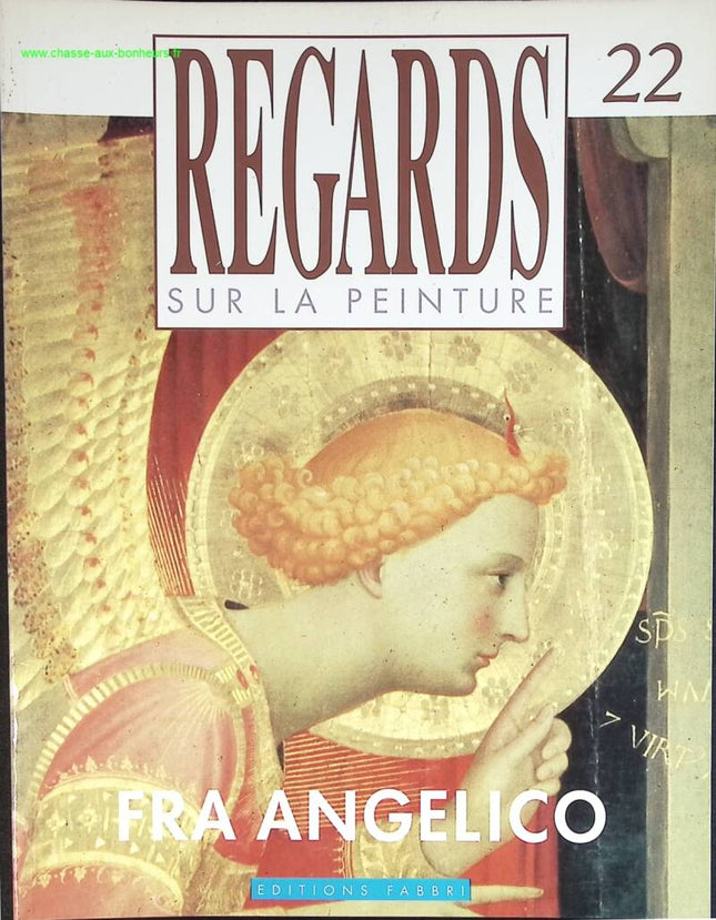 Fra Angelico - Regards sur la peinture - n° 22 - revue magazine