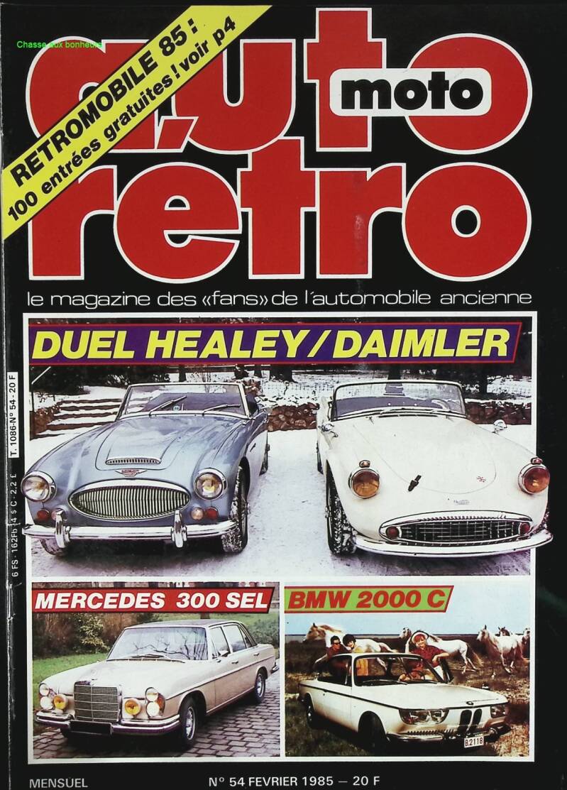 Healey Daimler Mercedes 300 SEL BMW 2000 C - Auto moto rétro - n° 54 - 1985 - revue magazine - voiture