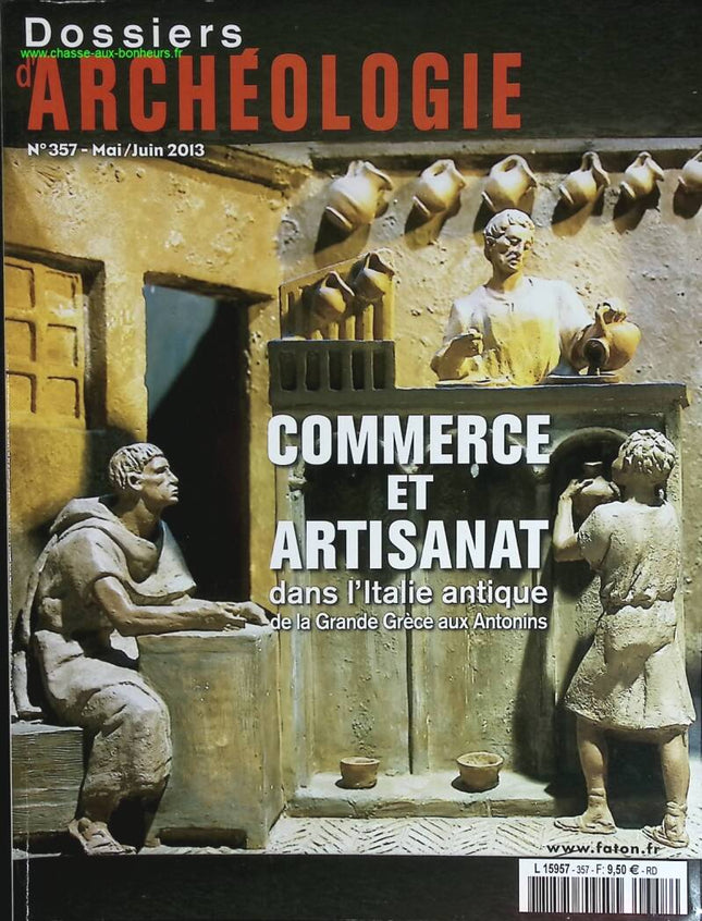Commerce et artisanat dans l'Italie antique - Dossiers d'archéologie - n° 357 - revue magazine