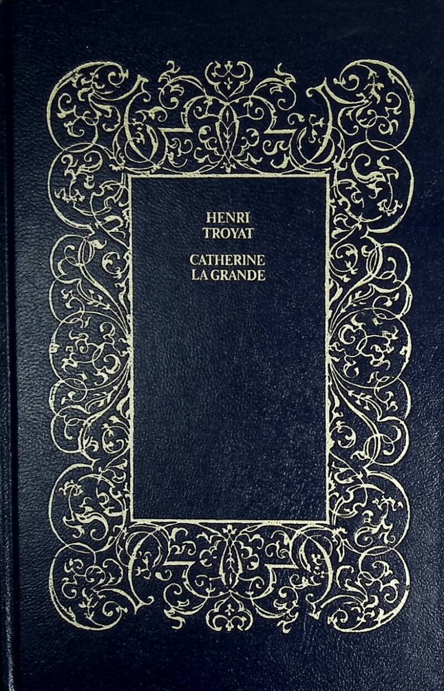 Catherine La Grande - Henri Troyat - 1978 - livre