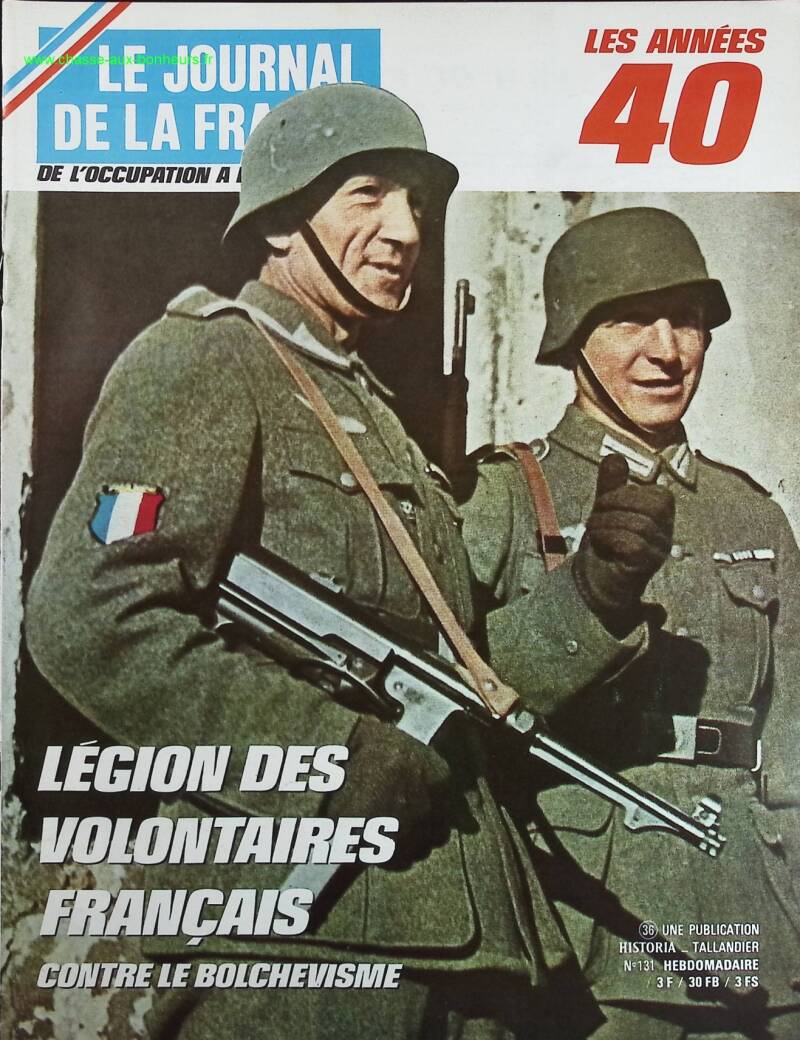 Legion of French Volunteers - No. 131 - The newspaper of France in the 1940s - Magazine review book