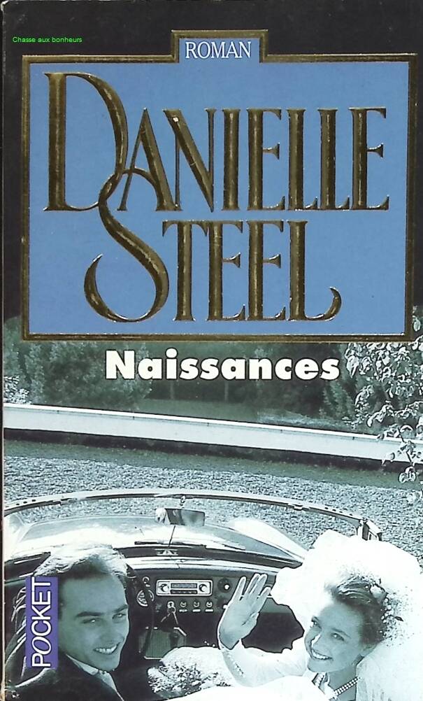 Roman contemporain romance famille maternité – Naissances Danielle Steel - livre