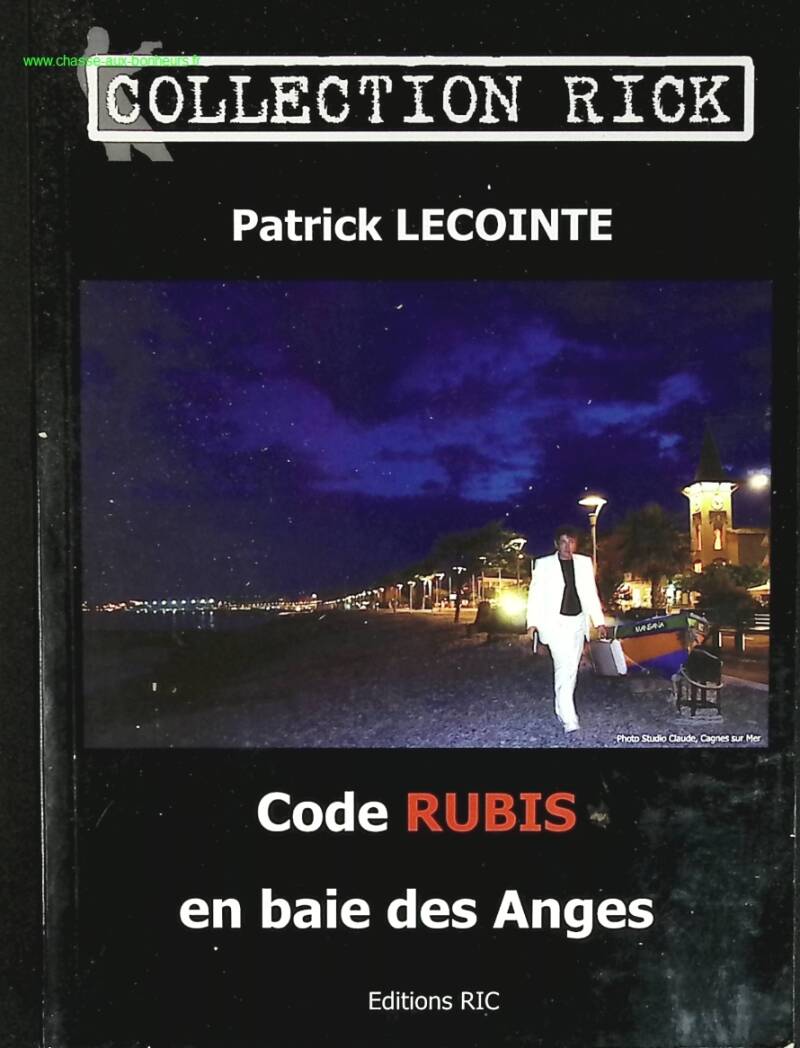 Code rubis en baie des anges - Patrick Lecointe - livre