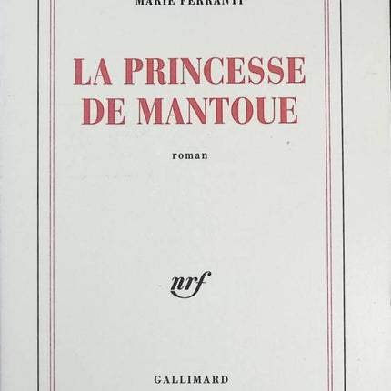 La Princesse de Mantoue - Marie Ferranti - livre