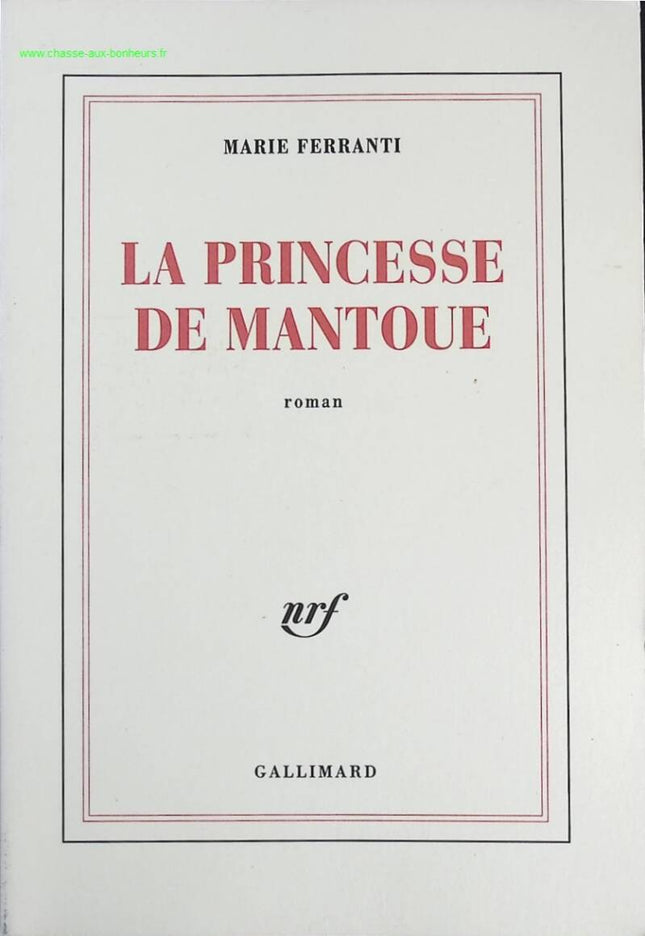 La Princesse de Mantoue - Marie Ferranti - livre