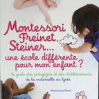 Montessori, Freinet, Steiner... Eine andere Schule für mein Kind? - Marie-Laure Viaud - Buch