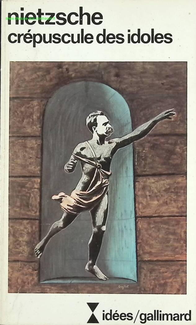 Crépuscule des idoles - Friedrich Nietzsche - livre