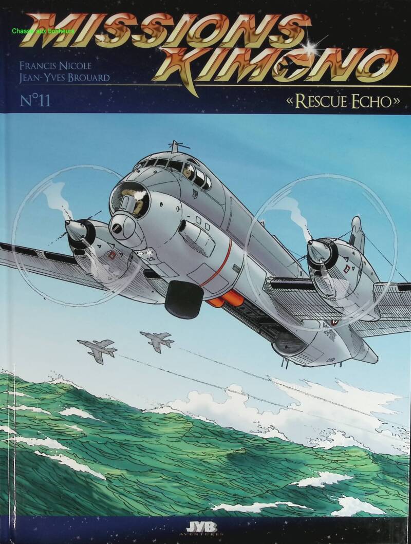 Kimono Missions Band 11 – Rescue Echo – Jean-Yves Brouard Francis Nicole – 2010 – Comic