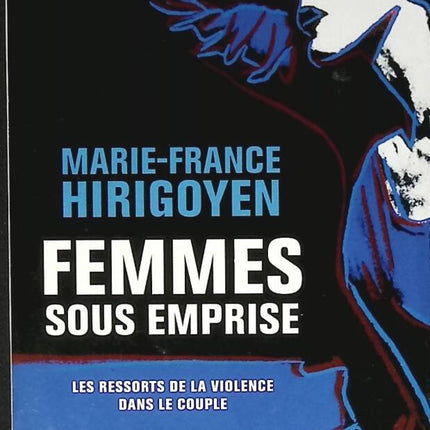 Women under control - The causes of violence in couples - Marie-France Hirigoyen - 2014 - book