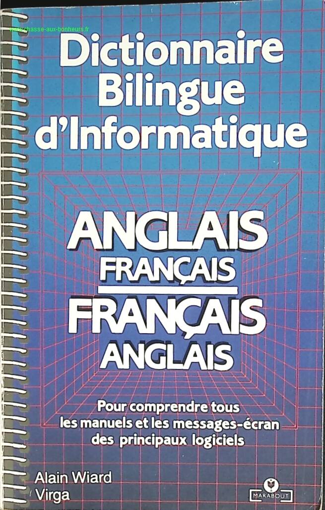 Dictionnaire bilingue d'informatique - Anglais-français - Wiard, Virgatchik - livre