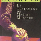 The Testament of Master Mussard - Patrick Suskind - 1999 - book