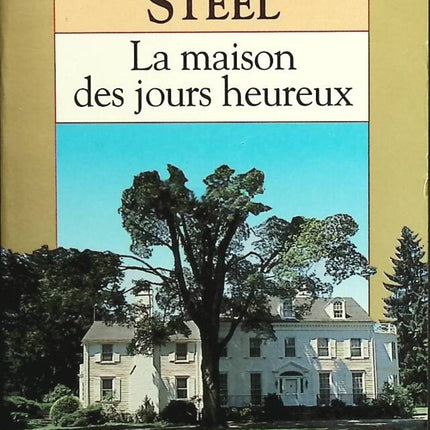 Das Haus der glücklichen Tage - Danielle Steel - Buch
