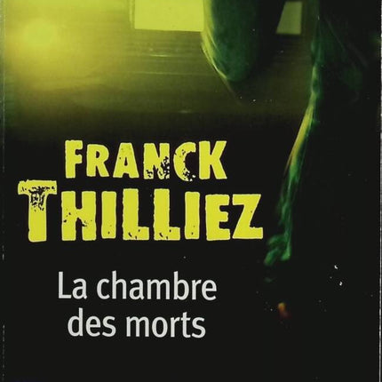 Die Kammer der Toten - Franck Thilliez - Buch