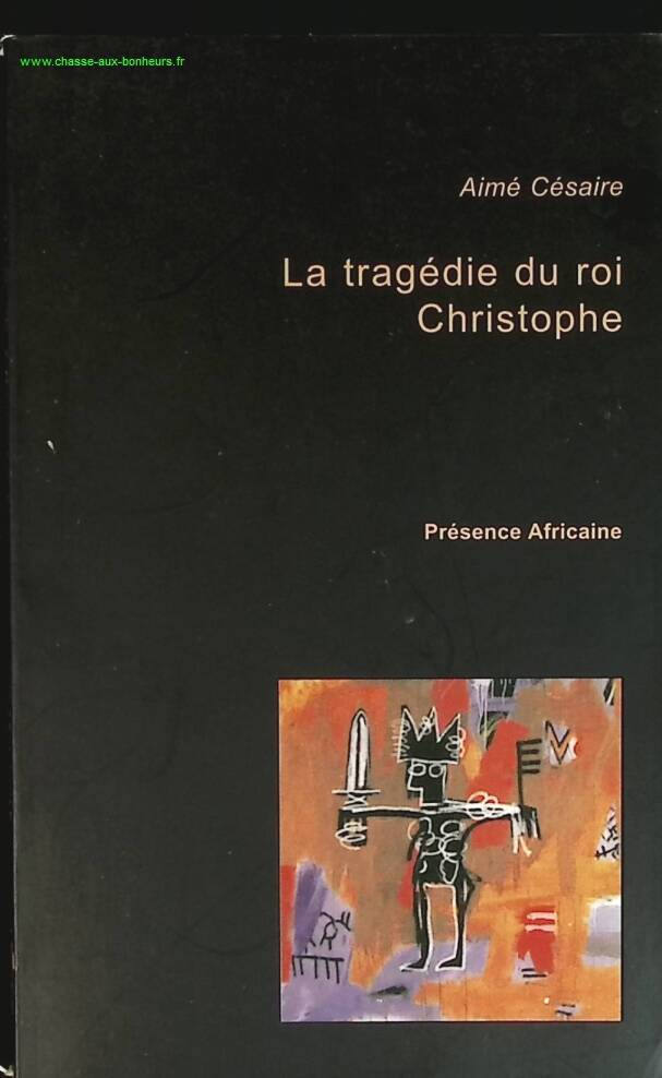 La tragédie du roi Christophe - Aimé Césaire - livre