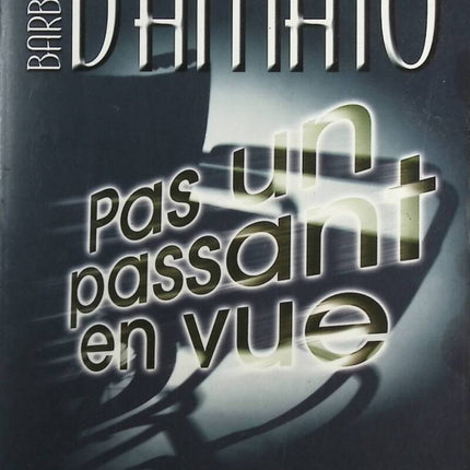 Not a Passerby in Sight - Barbara d'Amato - book