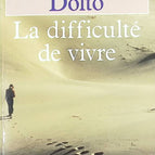 The difficulty of living - Françoise Dolto - book