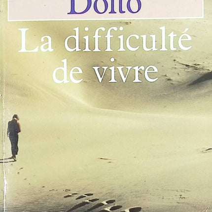 The difficulty of living - Françoise Dolto - book