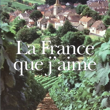 La France que j'aime - Pierre Bonte - livre