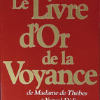 Das goldene Buch der Hellsichtigkeit von Madame de Thebes in Yaguel Didier - Simone de Tervagne - 1986 - Buch